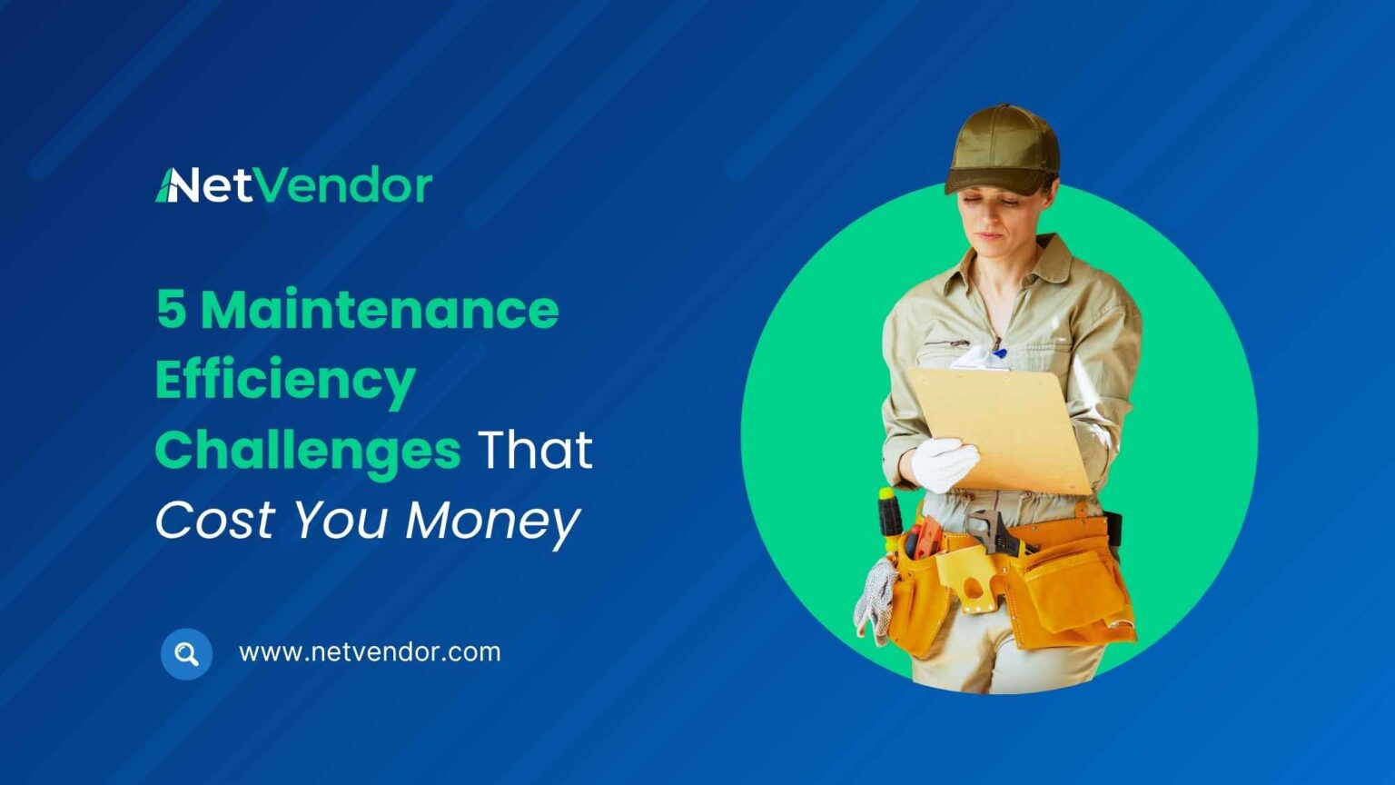 5 Maintenance Efficiency Challenges That Cost You Money