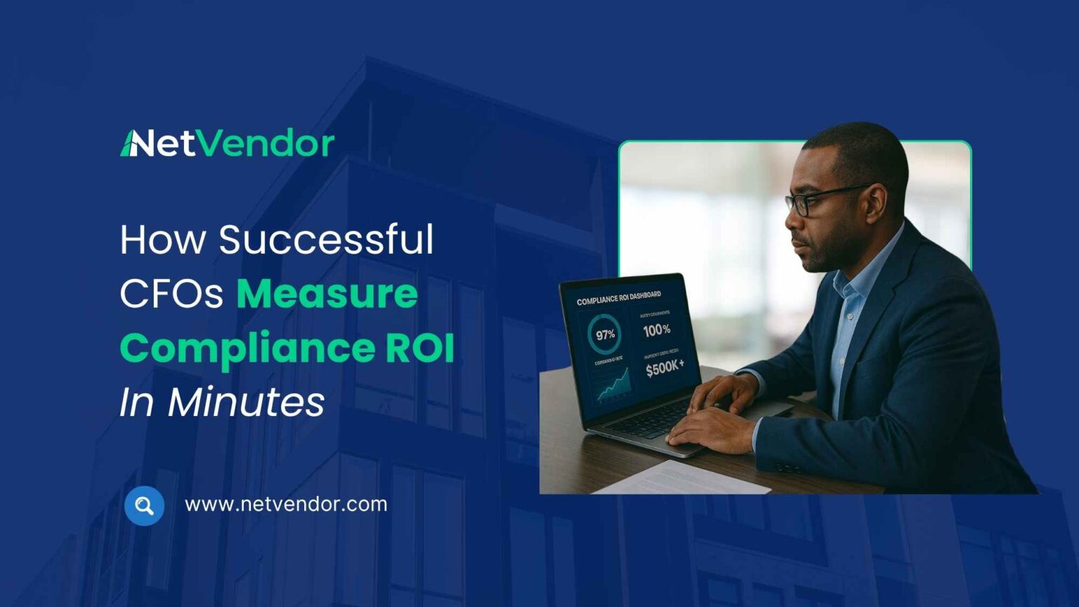 How Successful CFOs Measure Compliance ROI In Minutes