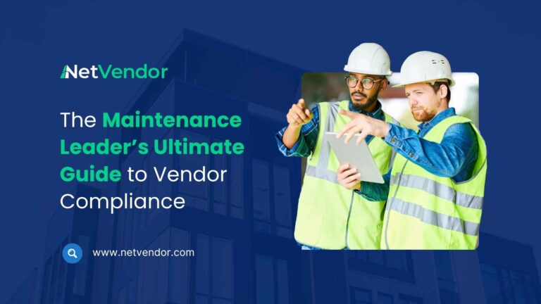 The Maintenance Leader’s Ultimate Guide to Vendor Compliance