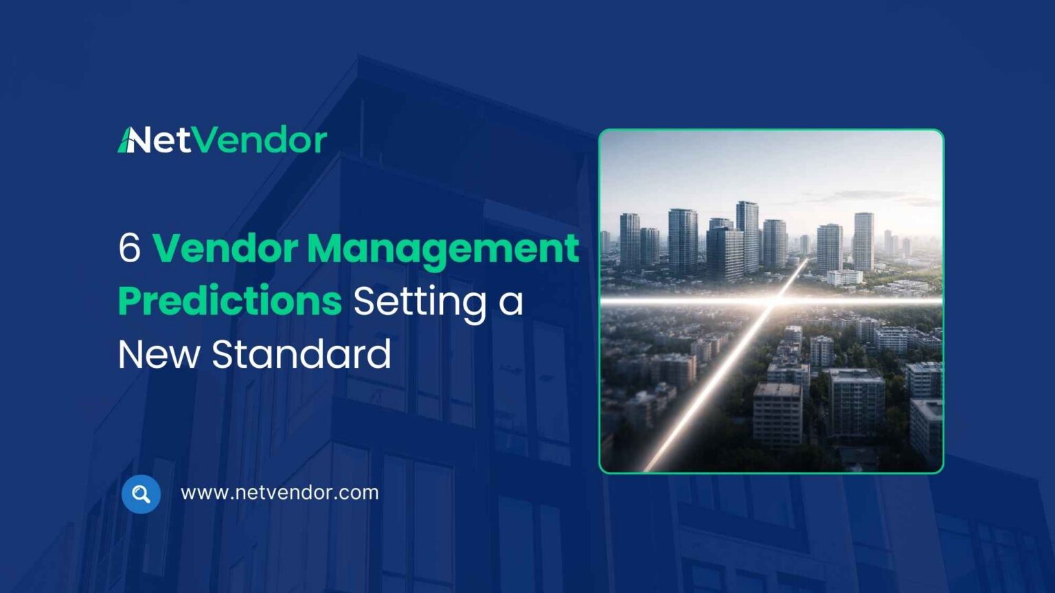 6 Vendor Management Predictions Setting a New Standard
