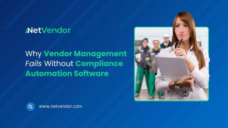 Why Vendor Management Fails Without Compliance Automation Software