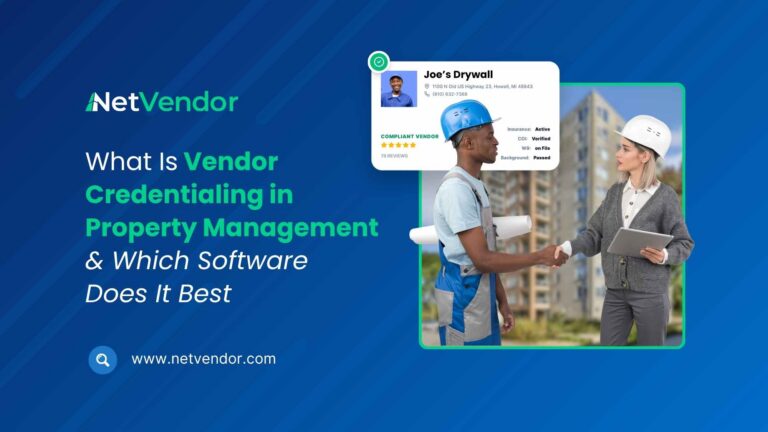 What Is Vendor Credentialing in Property Management & Which Software Does It Best